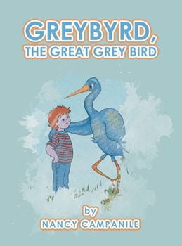 Greybyrd, the Great Grey Bird