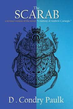 Paperback The Scarab: Courtesy of Andrew Carnegie Book