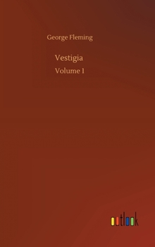 Hardcover Vestigia: Volume 1 Book