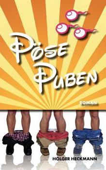 Paperback Pöse Puben - Die schwule WG: Fast wie im wahren Leben. [German] Book