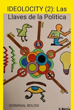 Paperback Ideolocity (2): Las Llaves de la Politica [Spanish] Book