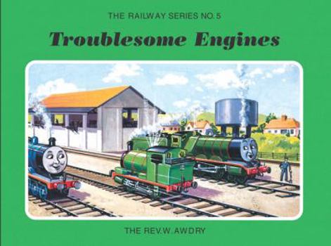Troublesome Engines (The Railway Series, #5) - Book #5 of the Railway Series