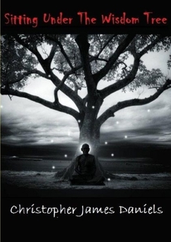 Paperback Sitting Under The Wisdom Tree Book