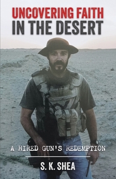 Uncovering Faith in the Desert: A Hired Gun's Redemption