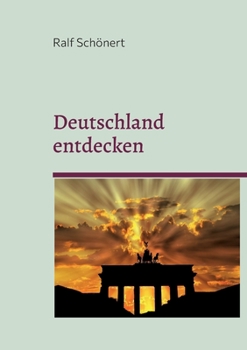 Paperback Deutschland entdecken: Eine Reise durch Kultur und Geschichte [German] Book