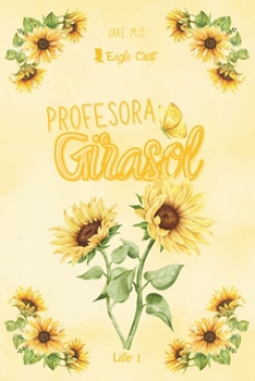 Paperback Profesora Girasol: Eagle Creast 1 [Spanish] Book