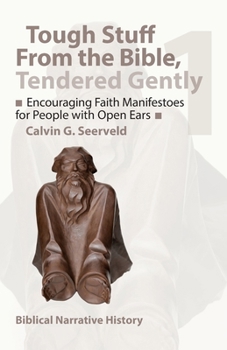 Paperback Encouraging Faith Manifestoes for People with Open Ears: Biblical Narrative History Book