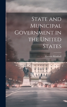 Hardcover State and Municipal Government in the United States Book