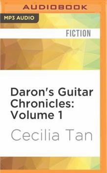 Daron's Guitar Chronicles: Volume 1 - Book #1 of the Daron's Guitar Chronicles
