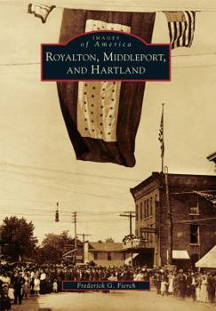 Royalton, Middleport, and Hartland - Book  of the Images of America: New York