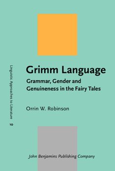 Hardcover Grimm Language: Grammar, Gender and Genuineness in the Fairy Tales Book