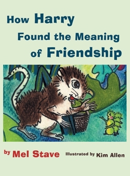 Hardcover How Harry Found the Meaning of Friendship Book