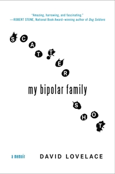 Paperback Scattershot: My Bipolar Family Book