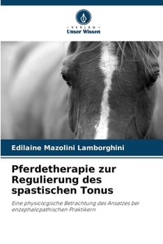 Paperback Pferdetherapie zur Regulierung des spastischen Tonus [German] Book