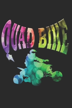 Quad Bike Notizbuch: Quad Bike Notizbuch die Perfekte Geschenkidee f�r Biker oder Quad Bike Fans. Das Taschenbuch hat 120 wei�e Seiten mit Punktraster die dich beim Schreiben oder skizzieren unterst�t
