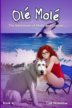 Paperback Olé Molé: A Molly and Grainne Story (Book 4) Book