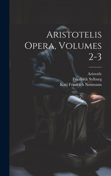 Hardcover Aristotelis Opera, Volumes 2-3 [Greek, Ancient (To 1453)] Book