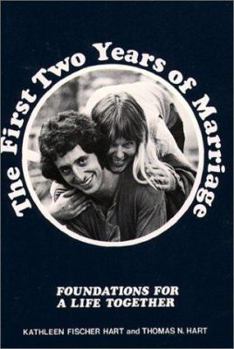 Paperback The First Two Years of Marriage: Foundations for a Life Together Book