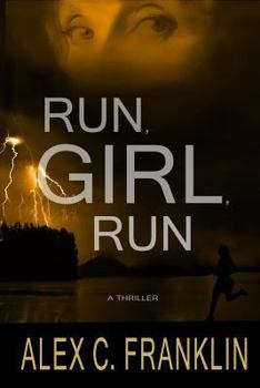 Paperback Run, Girl, Run: A Thriller Book