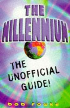 Paperback The Millennium: The Unofficial Guide Book