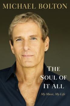 Hardcover The Soul of It All: My Music, My Life Book