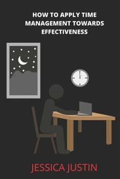 Paperback Time Management Towards Effectiveness: The Role of Enneagram in Time Management and Business Development Book