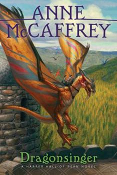 Dragonsinger - Book #2 of the Harper Hall of Pern