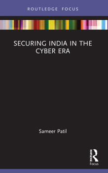 Paperback Securing India in the Cyber Era Book