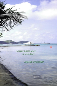 Paperback Coffee With Milk: a love story Book