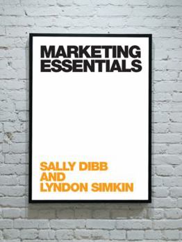 Paperback Marketing Essentials. Sally Dibb and Lyndon Simkin Book