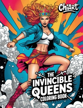 Invincible Queens Coloring Book: CHIART