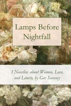 Paperback Lamps Before Nightfall: 3 Novellas about Women, Love, and Limits Book
