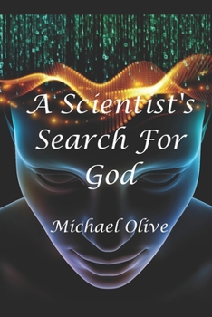 Paperback A Scientist's Search For God Book