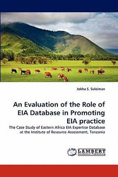 Paperback An Evaluation of the Role of EIA Database in Promoting EIA practice Book