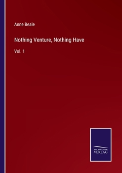 Paperback Nothing Venture, Nothing Have: Vol. 1 Book