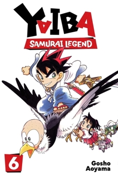 Paperback Yaiba: Samurai Legend, Vol. 6 Book