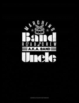 Paperback Marching Band Road Crew A.K.A Band Uncle: Genkouyoushi Notebook Book