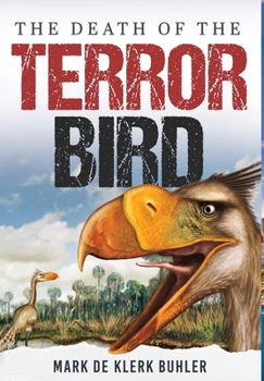 Hardcover The Death Of The Terror Bird Book