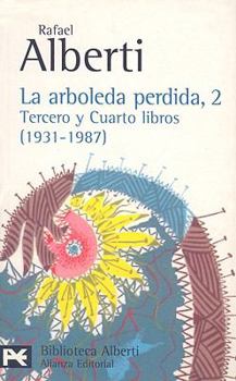 Paperback La Arboleda Perdida: Tercero y Cuarto Libros (1931-1987) [Spanish] Book