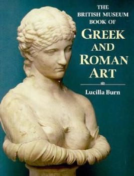 Paperback The British Museum Book of Greek and Roman Art Book