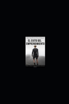 Paperback Exito del Emprendimiento: Concepto de felicidad, emprendimiento. [Spanish] Book