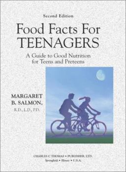 Paperback Food Facts for Teenagers: A Guide to Good Nutrition for Teens and Preteens Book