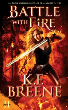 Battle with Fire - Book #11 of the Demon Days & Vampire Nights