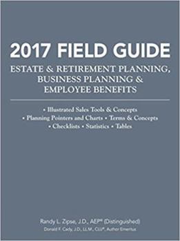 Paperback 2017 Field Guide Estate & Retirement Planning, Business Planning & Employee Benefits Book