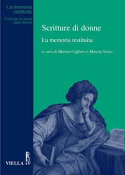 Paperback Scritture Di Donne: La Memoria Restituita [Italian] Book