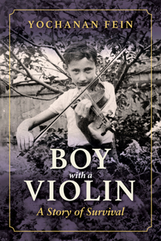 Paperback Boy with a Violin: A Story of Survival Book