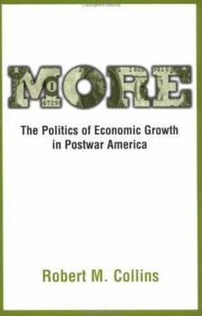 Paperback More: The Politics of Economic Growth in Postwar America Book