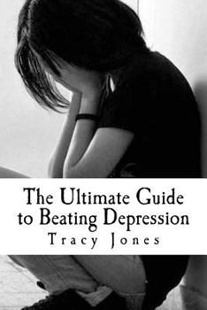 Paperback The Ultimate Guide to Beating Depression Book