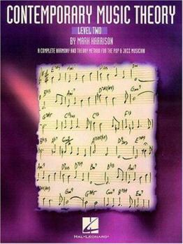 Paperback Contemporary Music Theory - Level Two: A Complete Harmony and Theory Method for the Pop and Jazz Musician Book