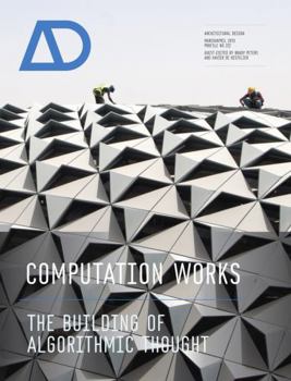 Computation Works: The Building of Algorithmic Thought - Book  of the Architectural Design
